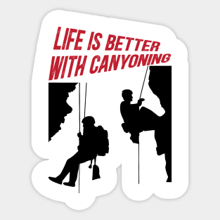 Life is better with canyoning Sticker